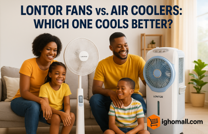 Lontor Fans vs. Air Coolers - Which is Better for Cooling in Nigeria?