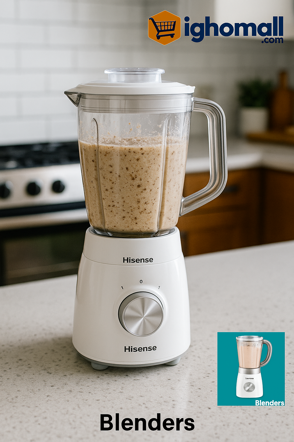 hisense blender@ighomall4